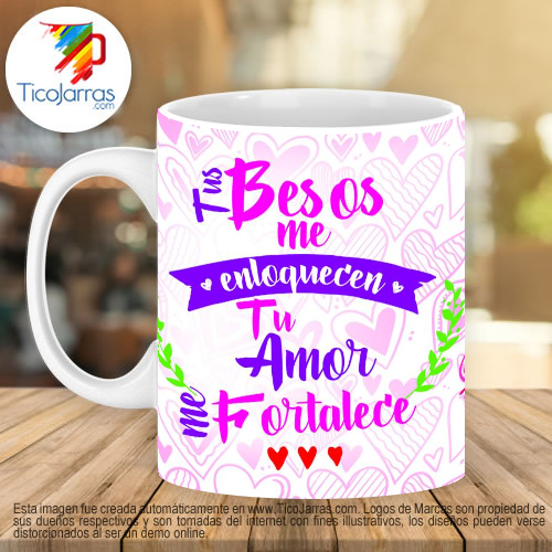 Jarras Personalizadas Tus besos me enloquecen Tu amor me Fortalece