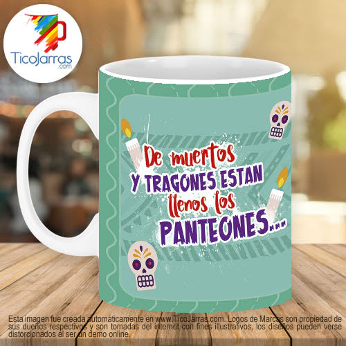 Jarras Personalizadas De muertos y tragones están llenos los pantalones