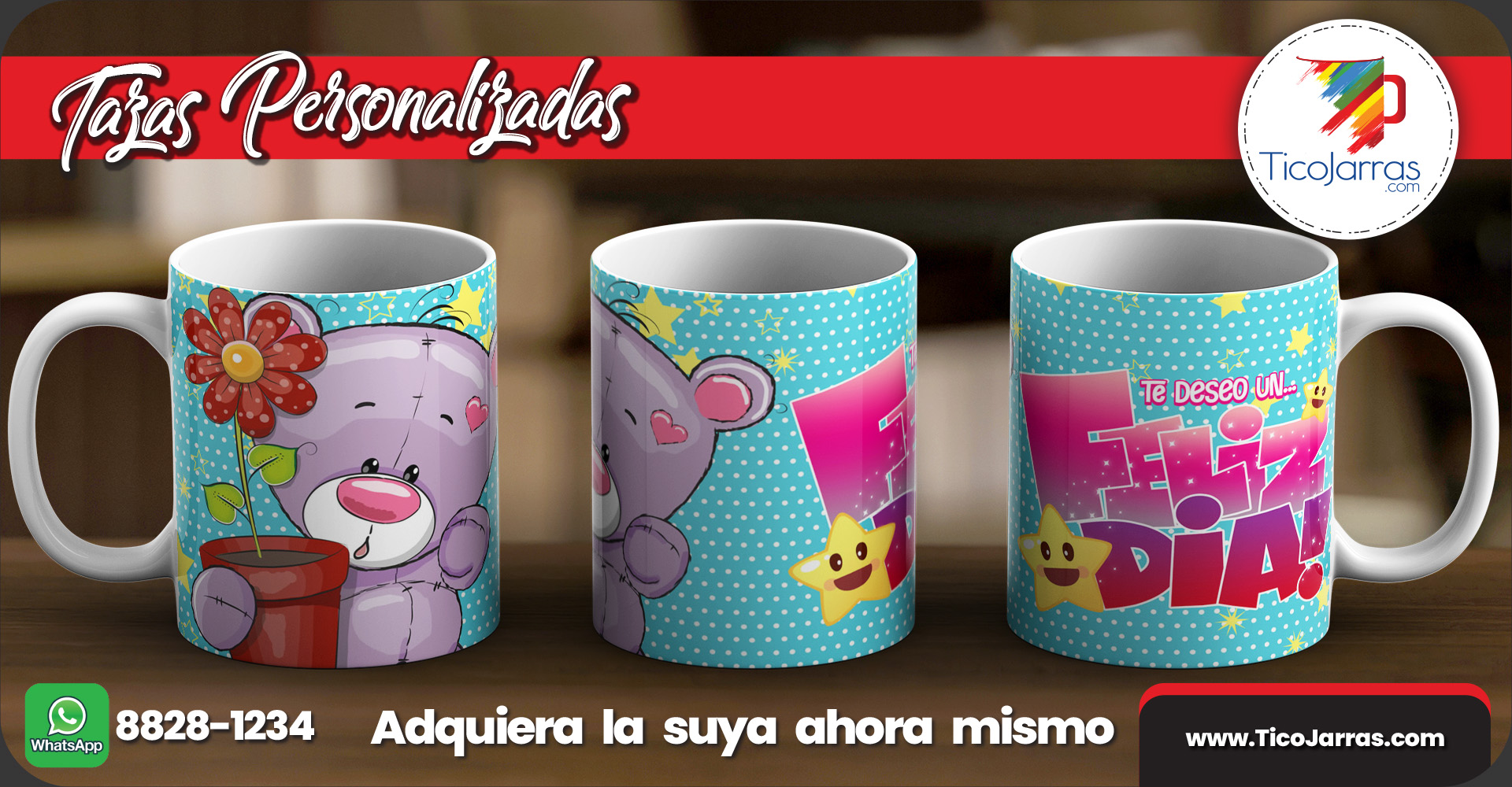 Tazas Personalizadas Te deso un Feliz Día