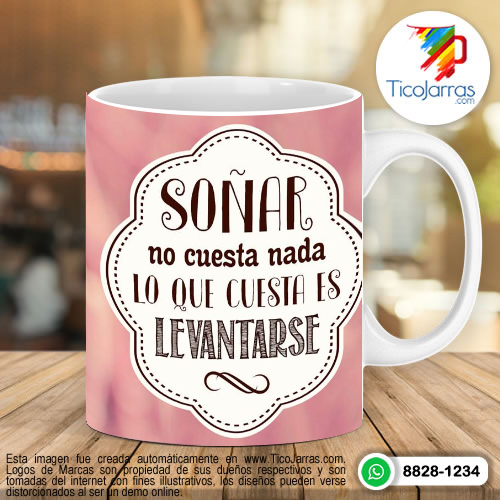 Diseños Personalizadas Soñar no cuesta nada lo que cuesta es levantarse