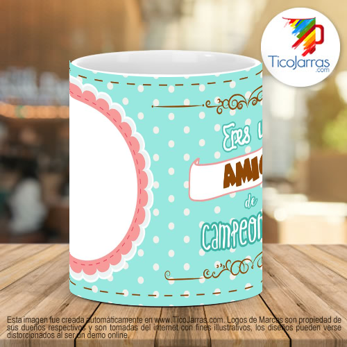 Tazas Personalizadas Eres una amiga de campeonato