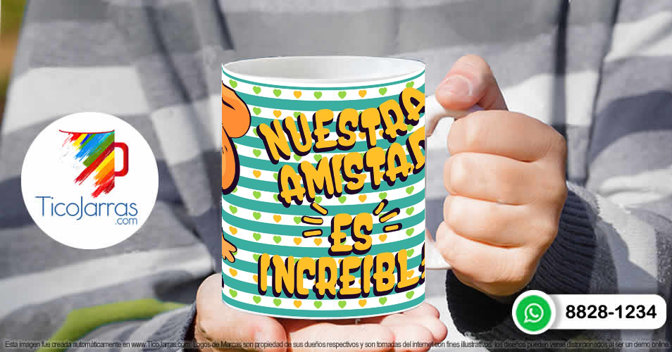 Tazas Personalizadas en Costa Rica Nuestra amistad es increible