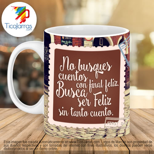 Jarras Personalizadas No busques cuentos con final feliz, busca ser feliz sin tanto cuento