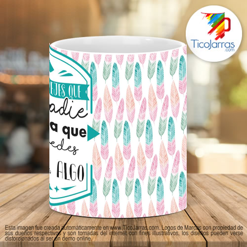 Tazas Personalizadas Nunca dejes que nadie te diga que no puede hacer algo