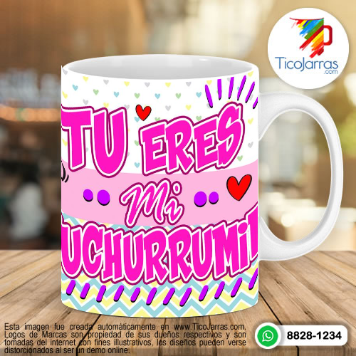 Tazas Personalizadas en Costa Rica Tu eres mi Cuchurrumin