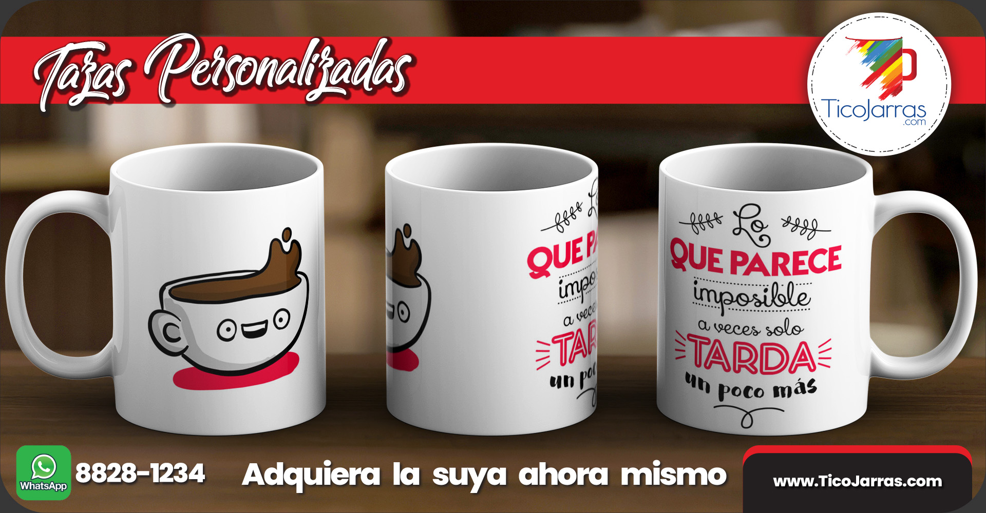 Tazas Personalizadas Lo que parece imposible a veces solo tarda un poco más