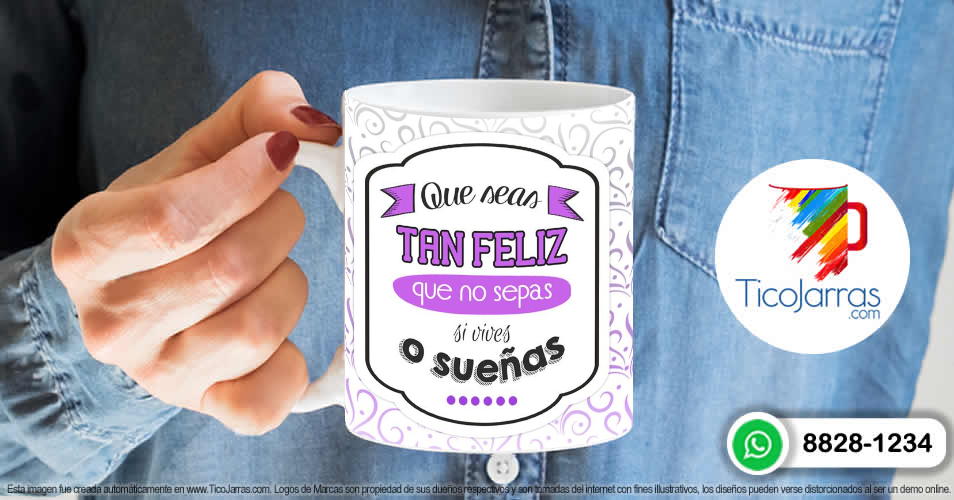 Artículos Personalizados Que seas tan feliz que no sepas si vives o sueñas