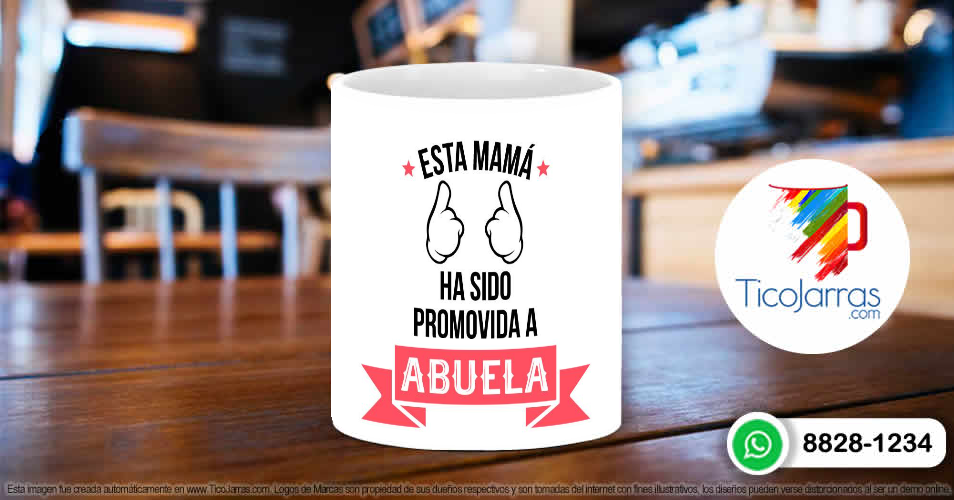 Tazas Personalizadas en Costa Rica Esta maá ha sido promovida a Abuela