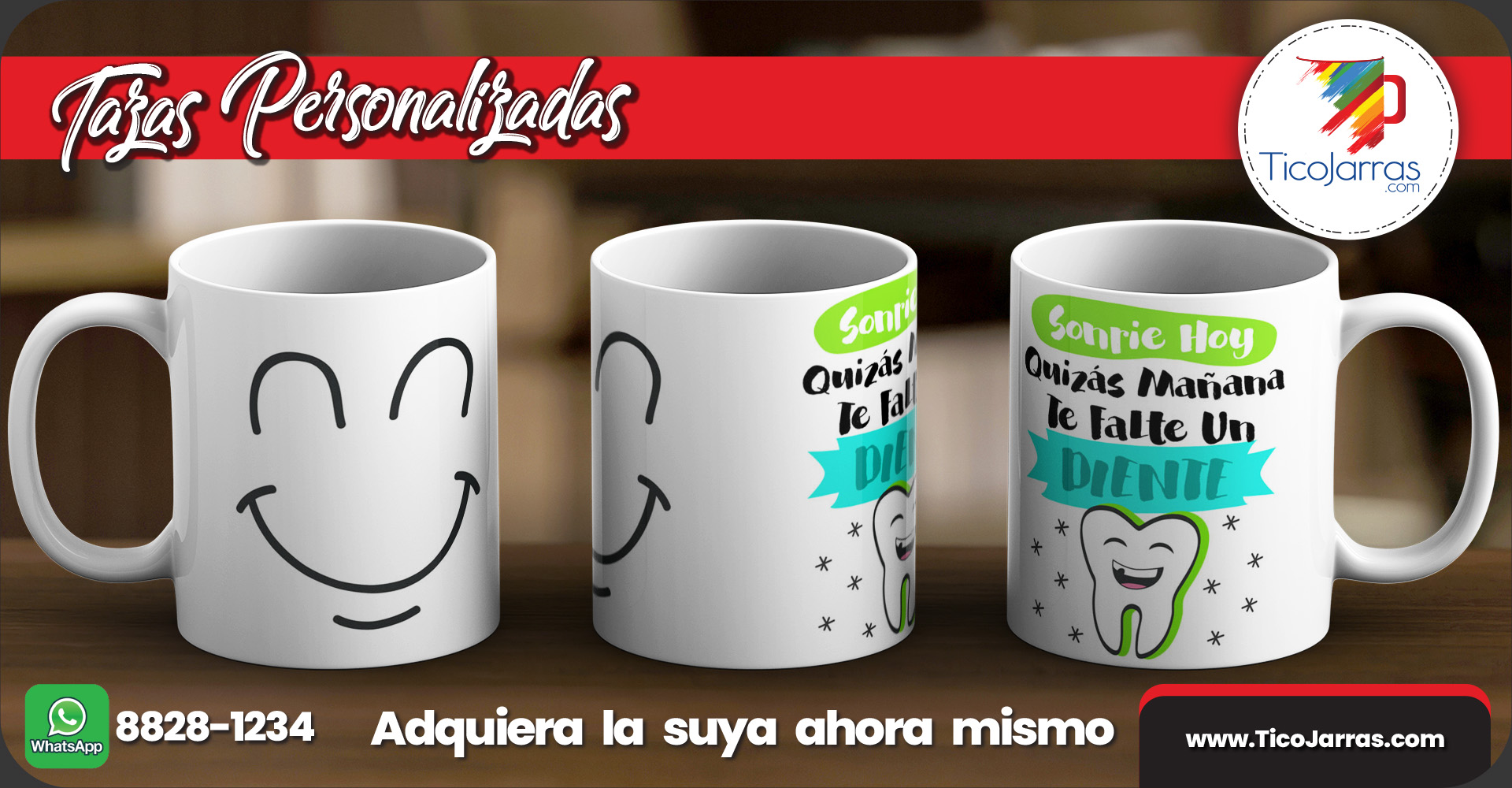 Tazas Personalizadas Sonríe o indizadas mañana te falte un diente