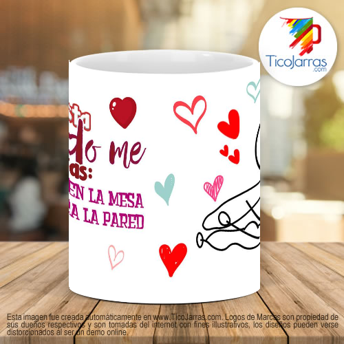 Tazas Personalizadas Me gusta cuando me apoyas en la mesa o contra la pared